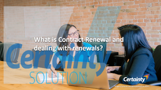 What is contract renewal and dealing with renewals?